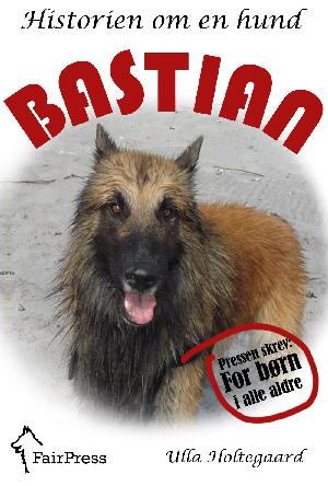 Bastian : historien om en hund