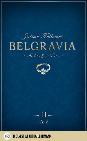 Belgravia. Afsnit 11 : Arv