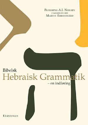 Bibelsk hebraisk grammatik : en indføring