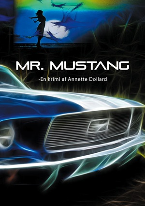 Mr. Mustang : en krimi