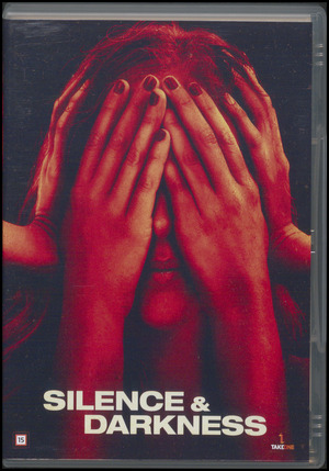 Silence & darkness