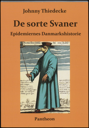 De sorte svaner : epidemiernes Danmarkshistorie