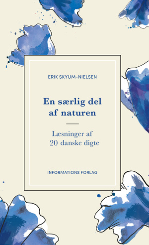 En særlig del af naturen : læsninger af 20 danske digte