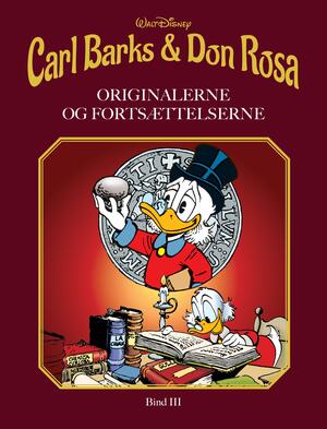Carl Barks & Don Rosa : originalerne og fortsættelserne. Bind 3