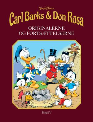 Carl Barks & Don Rosa : originalerne og fortsættelserne. Bind 4