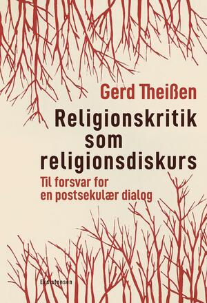 Religionskritik som religionsdiskurs : til forsvar for en postsekulær dialog