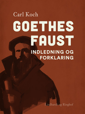 Goethes Faust : Indledning og Forklaring