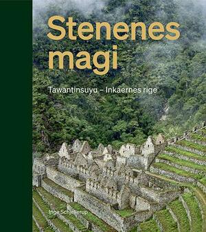 Stenenes magi : Tawantinsuyu - inkaernes rige
