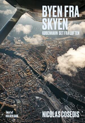 Byen fra skyen : København set fra luften