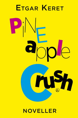 Pineapple Crush : noveller