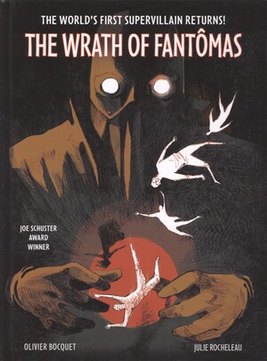 The wrath of Fantomas : inspired by the Fantômas novels by Pierre Souvestre and Marcel Allain