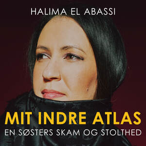 Mit indre atlas : en søsters skam og stolthed