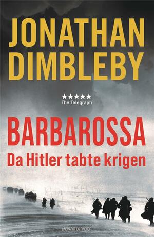 Barbarossa : da Hitler tabte krigen