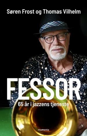 Fessor : 65 år i jazzens tjeneste