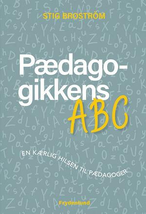 Pædagogikkens ABC : en kærlig hilsen til pædagoger