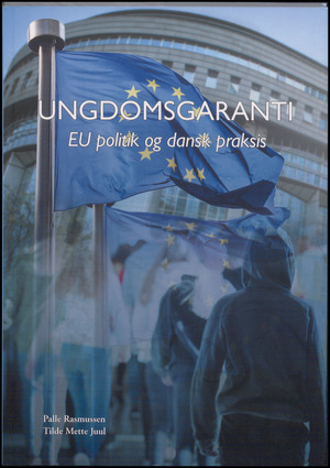Ungdomsgaranti : EU politik og dansk praksis