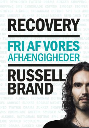 Recovery : fri af vores afhængigheder