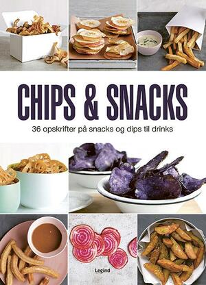 Chips & snacks : 28 opskrifter på snacks og dips til drinks