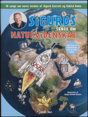 Sigurds sange om naturvidenskab : 18 sange om vores verden