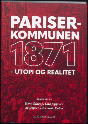 Pariserkommunen 1871 : utopi og realitet