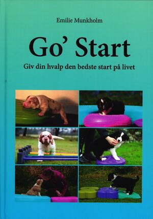 Go' start : giv din hvalp den bedste start på livet
