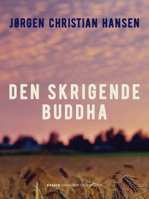 Den skrigende Buddha : essays