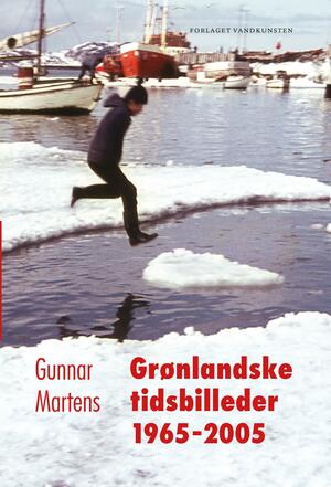 Grønlandske tidsbilleder 1965-2005 : mit liv som bureaukrat