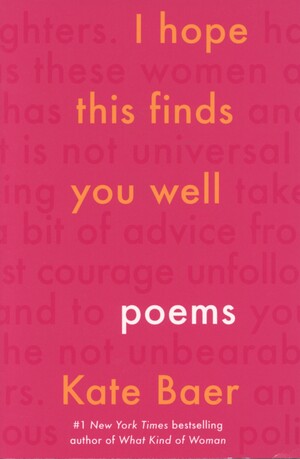 I hope this finds you well : poems