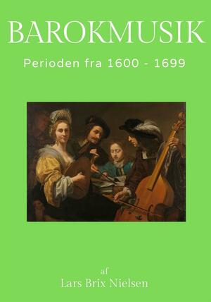 Barokmusik : perioden 1600-1699