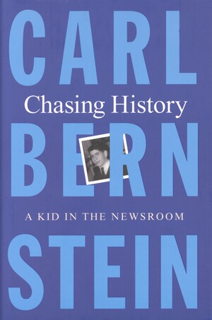 Chasing history : a kid in the newsroom