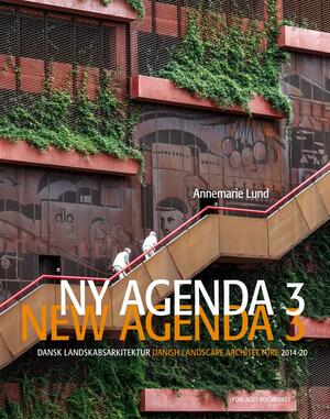Ny agenda 3 : dansk landskabsarkitektur 2014-20