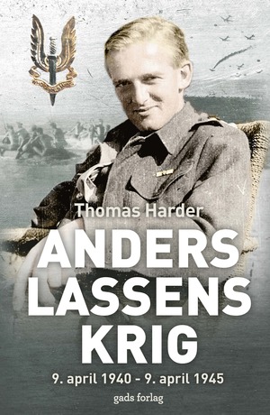Anders Lassens krig : 9. april 1940-9. april 1945