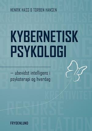 Kybernetisk psykologi : ubevidst intelligens i psykoterapi og hverdag