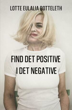 Find det positive i det negative