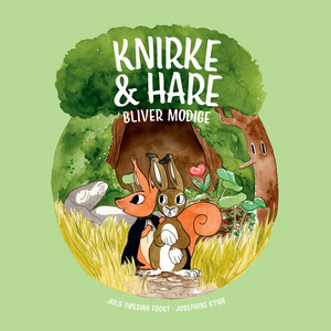 Knirke & Hare bliver modige