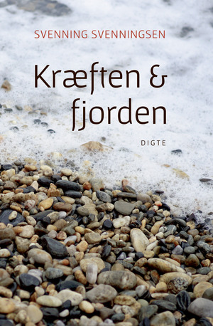 Kræften & fjorden : digte