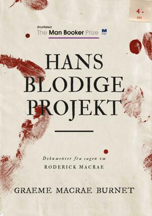 Hans blodige projekt : dokumenter vedrørende sagen om Roderick Macrae