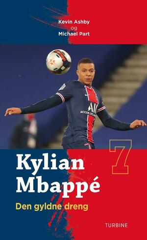 Kylian Mbappé : den gyldne dreng