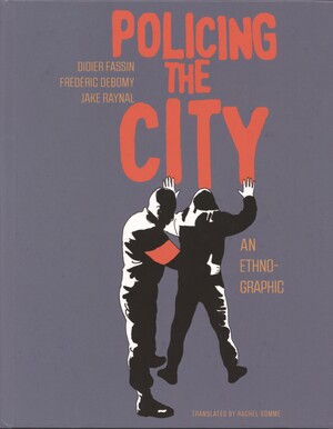 Policing the city : an ethno-graphic