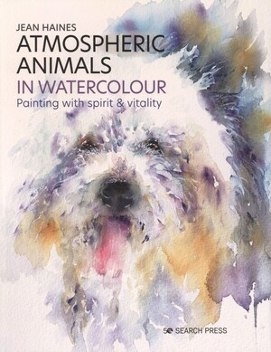 Atmospheric animals in watercolour : painting with spirit & vitality