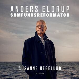 Anders Eldrup - samfundsreformator