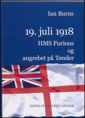 19. juli 1918 - HMS Furious og angrebet på Tønder