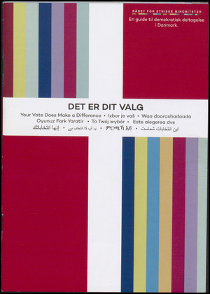 Det er dit valg : en guide til demokratisk deltagelse i Danmark