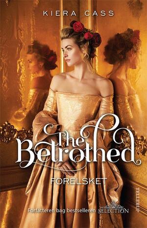 The betrothed - forelsket