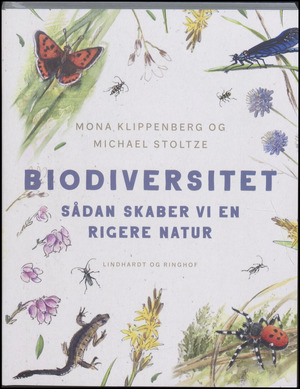 Biodiversitet : sådan skaber vi en rigere natur