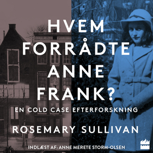 Hvem forrådte Anne Frank?