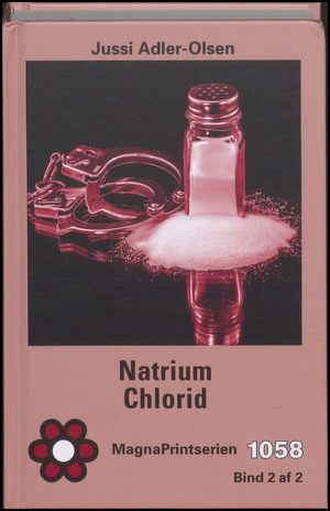 Natrium chlorid : krimithriller. Bind 2