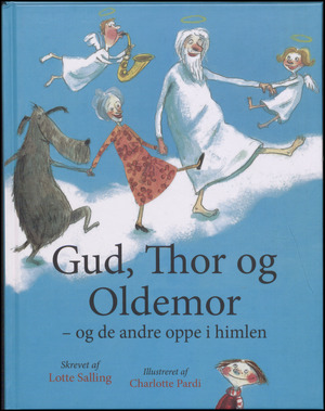 Gud, Thor og Oldemor - og de andre oppe i himlen