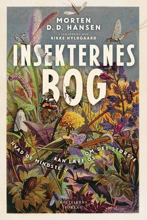 Insekternes bog : hvad de mindste kan lære os om det største
