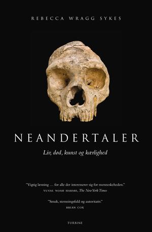Neandertaler : liv, død, kunst og kærlighed